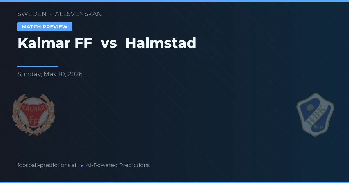 Kalmar FF vs Halmstad — matchtips och förhandstitt