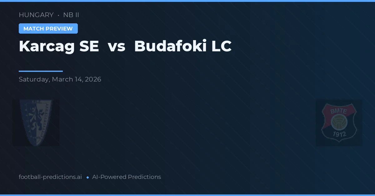 Karcag SE vs Budafoki LC — matchtips och förhandstitt