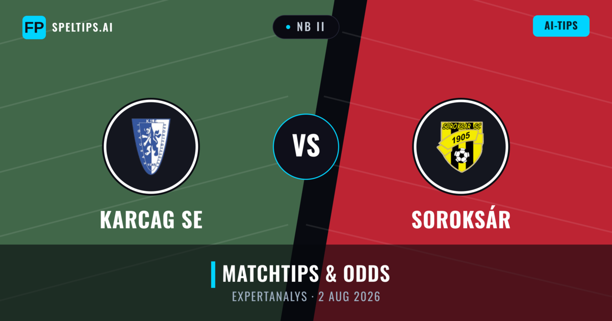 Karcag SE vs Soroksár — matchtips och förhandstitt