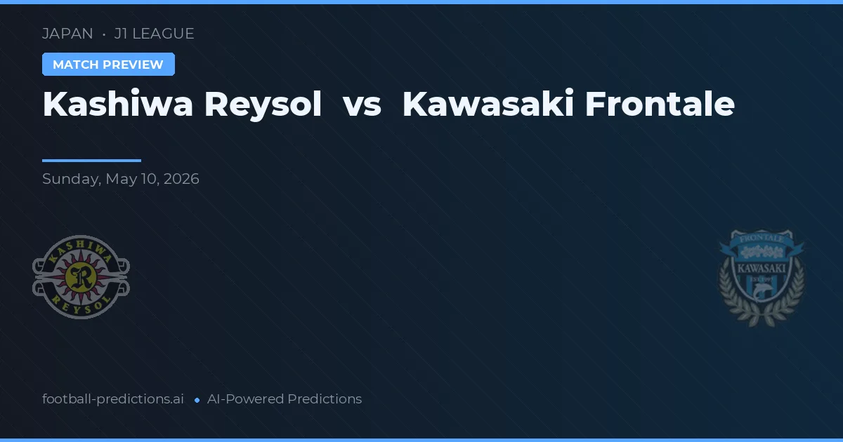 Kashiwa Reysol vs Kawasaki Frontale — matchtips och förhandstitt