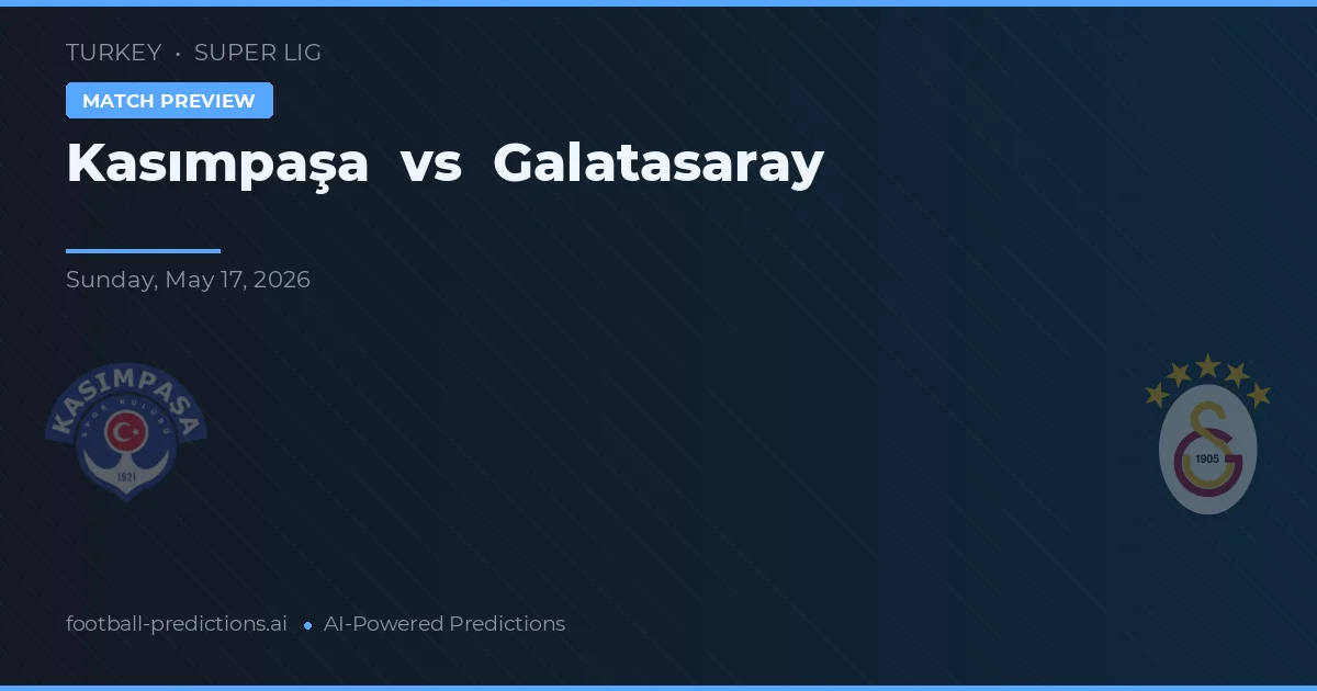 Kasımpaşa vs Galatasaray — matchtips och förhandstitt