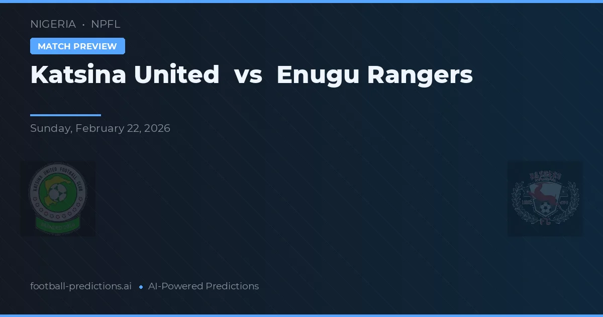 Katsina United vs Enugu Rangers — matchtips och förhandstitt