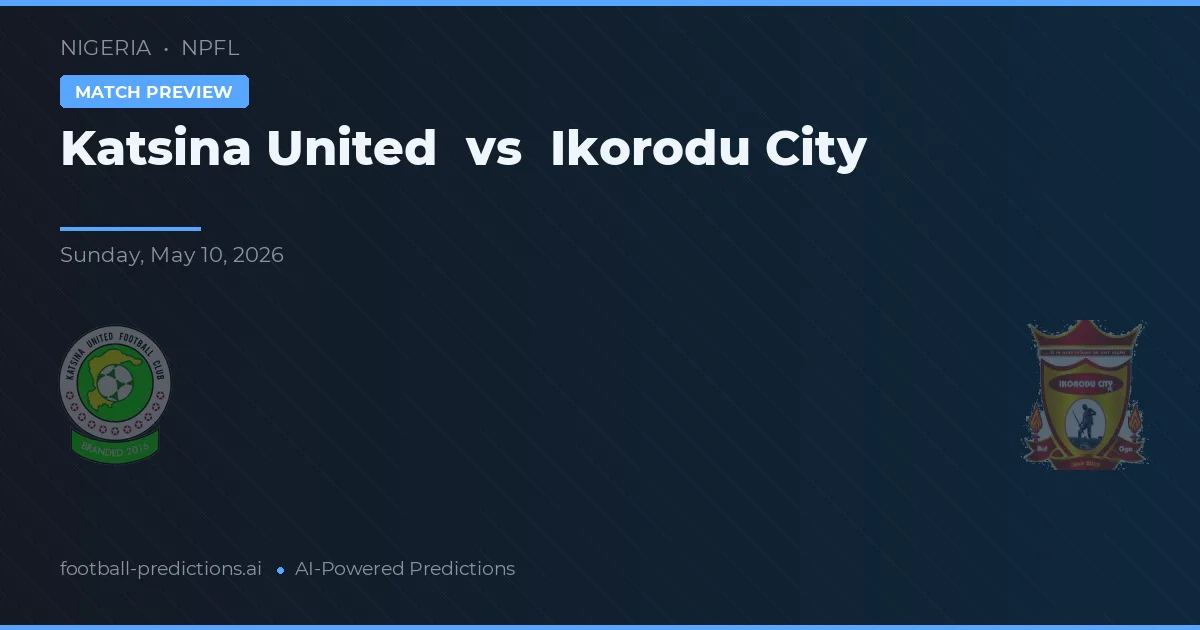 Katsina United vs Ikorodu City — matchtips och förhandstitt
