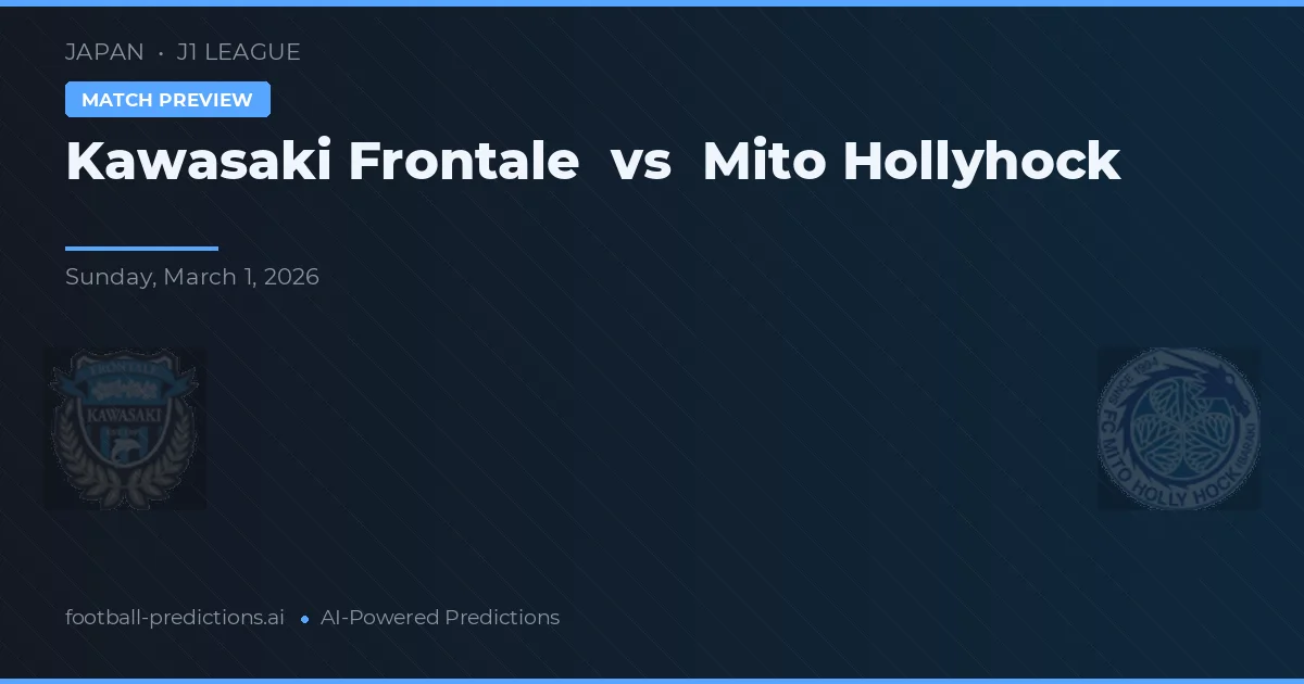 Kawasaki Frontale vs Mito HollyHock — matchtips och förhandstitt