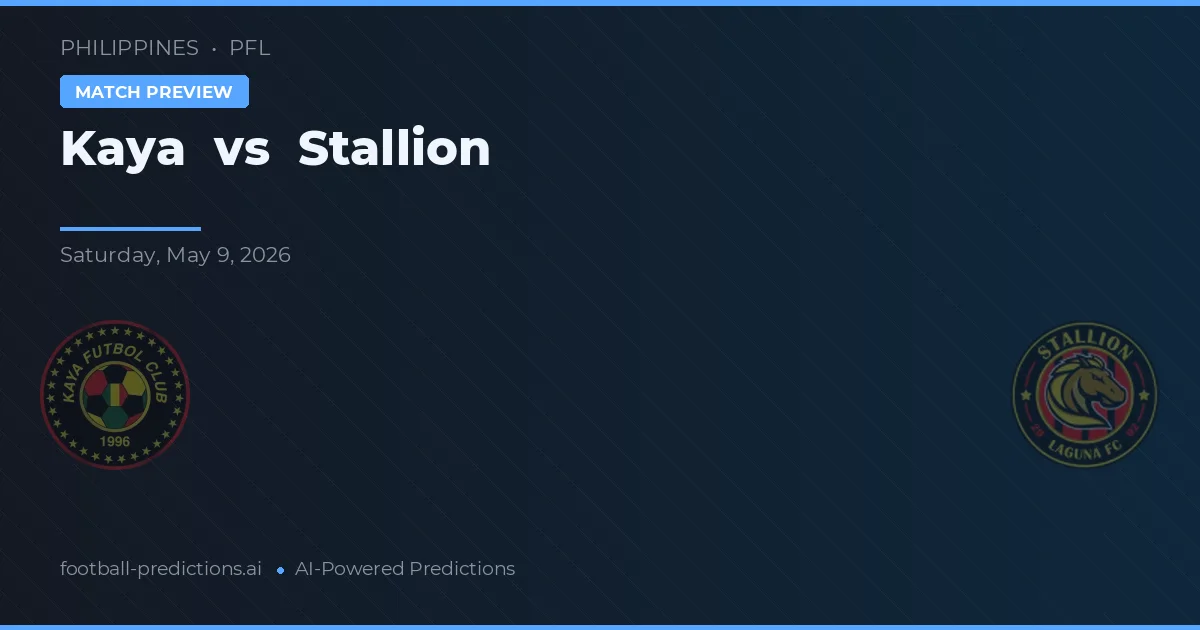 Kaya vs Stallion — matchtips och förhandstitt