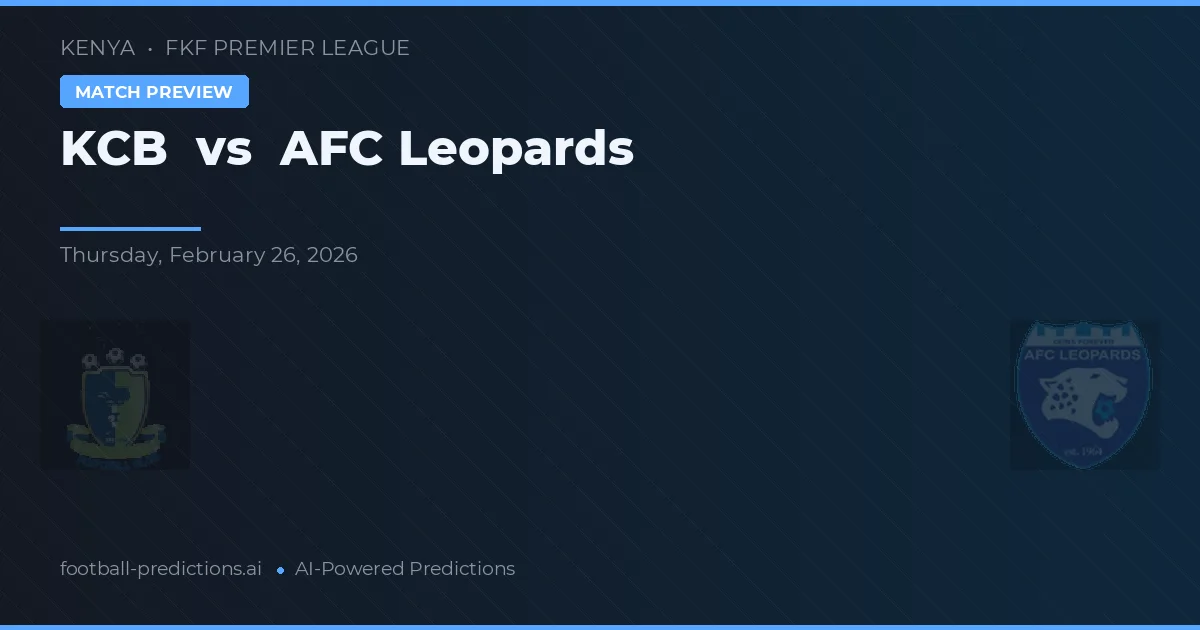 KCB vs AFC Leoparderna — matchtips och förhandstitt