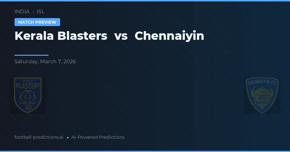 Kerala Blasters vs Chennaiyin — matchtips och förhandstitt
