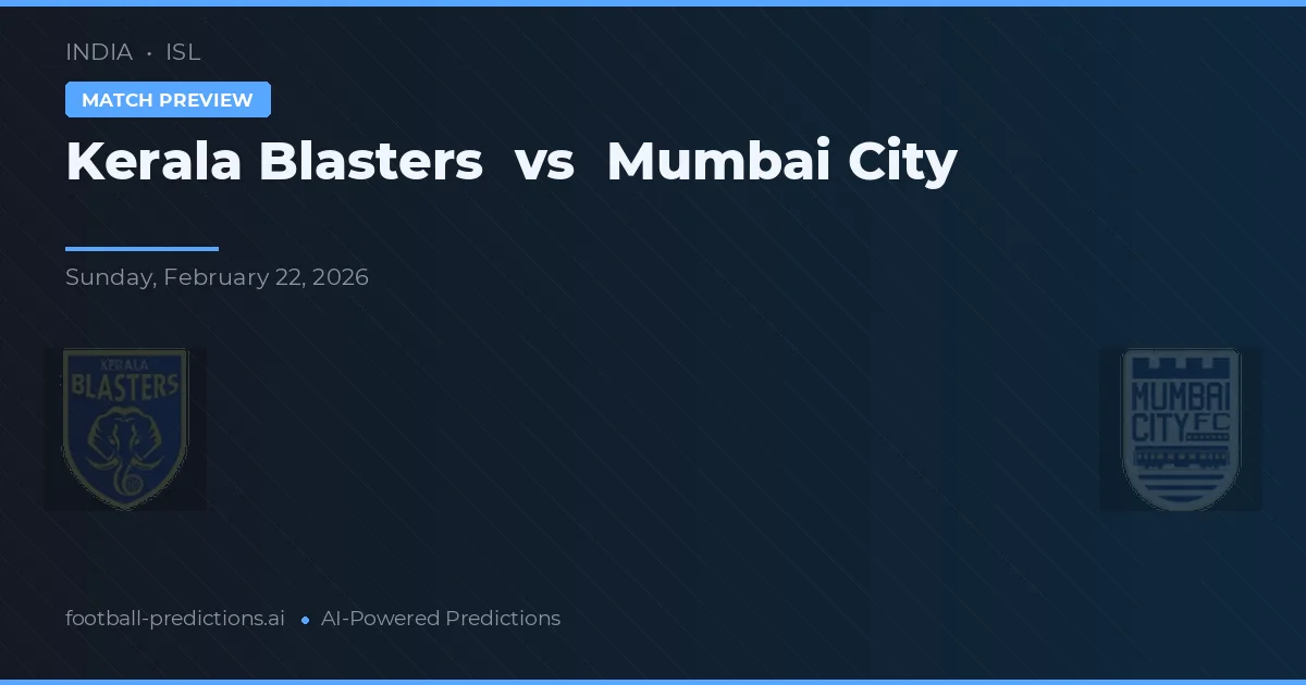 Kerala Blasters vs Mumbai City — matchtips och förhandstitt