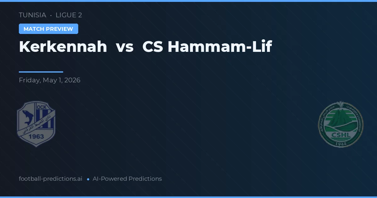 Kerkennah vs CS Hammam-Lif — matchtips och förhandstitt
