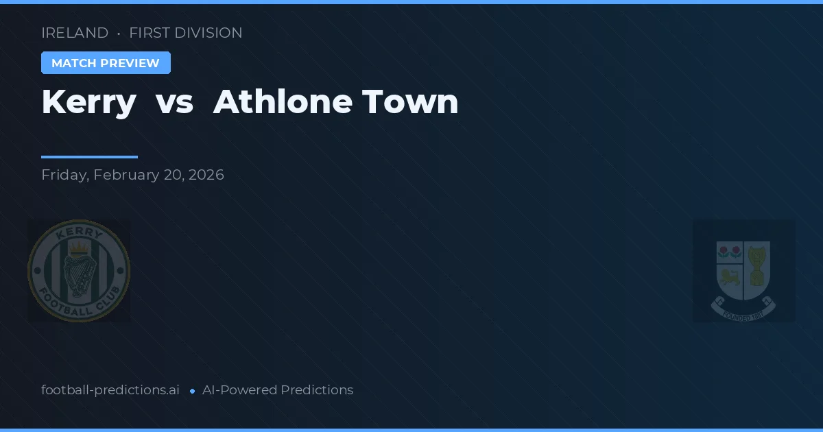 Kerry vs Athlone Town — matchtips och förhandstitt
