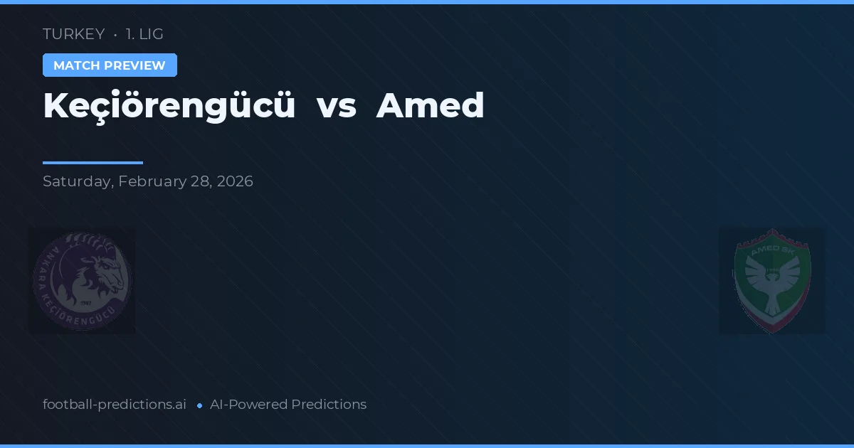 Keçiörengücü vs Amed — matchtips och förhandstitt