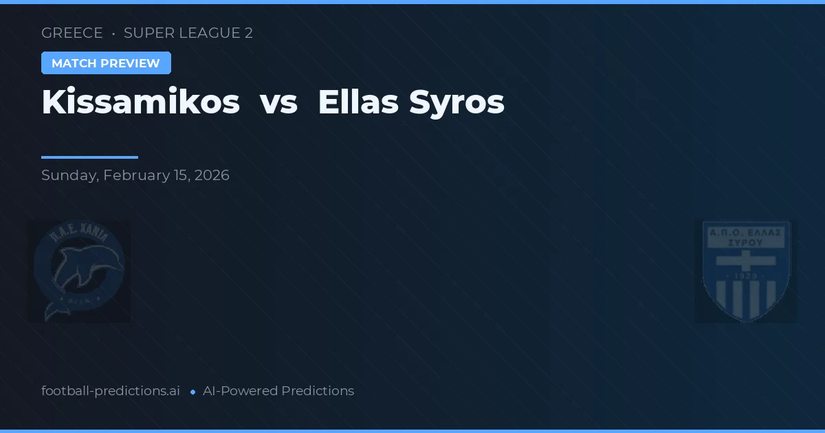 Kissamikos vs Ellas Syros — matchtips och förhandstitt