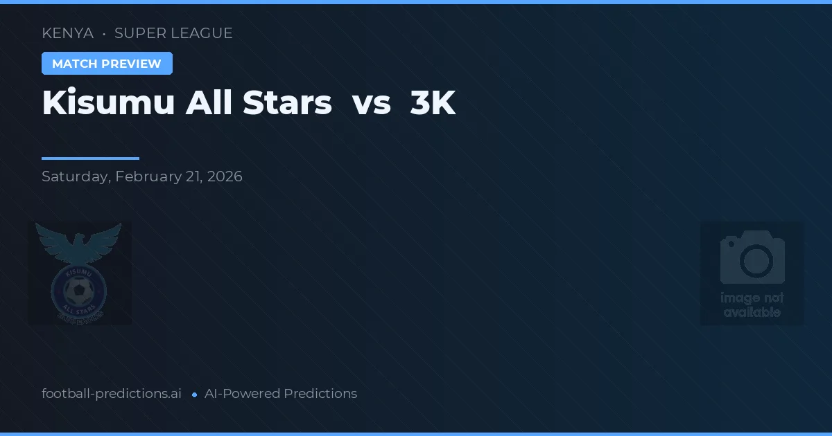 Kisumu All Stars vs 3K — matchtips och förhandstitt
