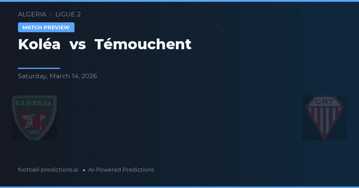Koléa vs Témouchent — matchtips och förhandstitt