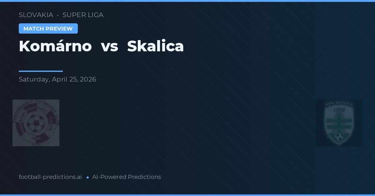 Komárno vs Skalica — matchtips och förhandstitt