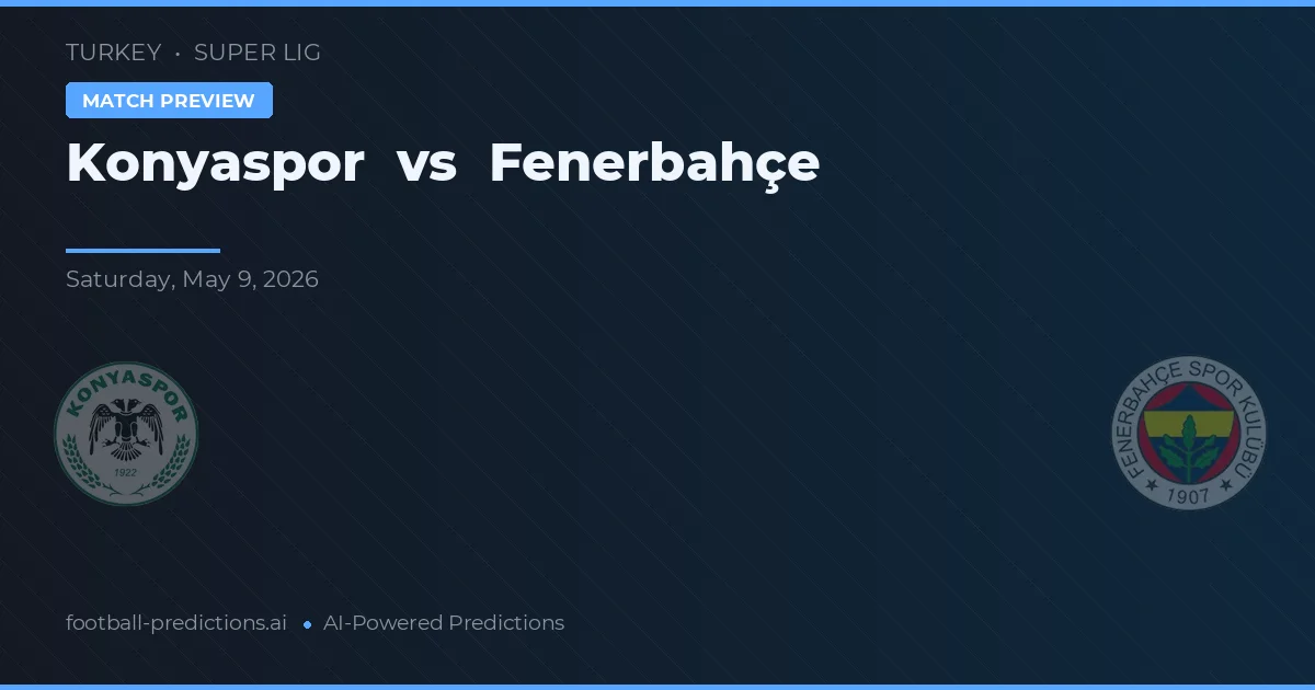 Konyaspor vs Fenerbahçe — matchtips och förhandstitt