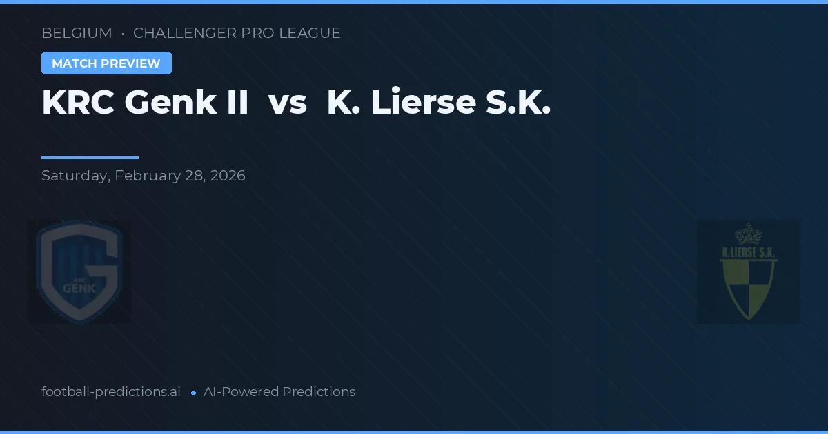 KRC Genk II vs K. Lierse SK — matchtips och förhandstitt