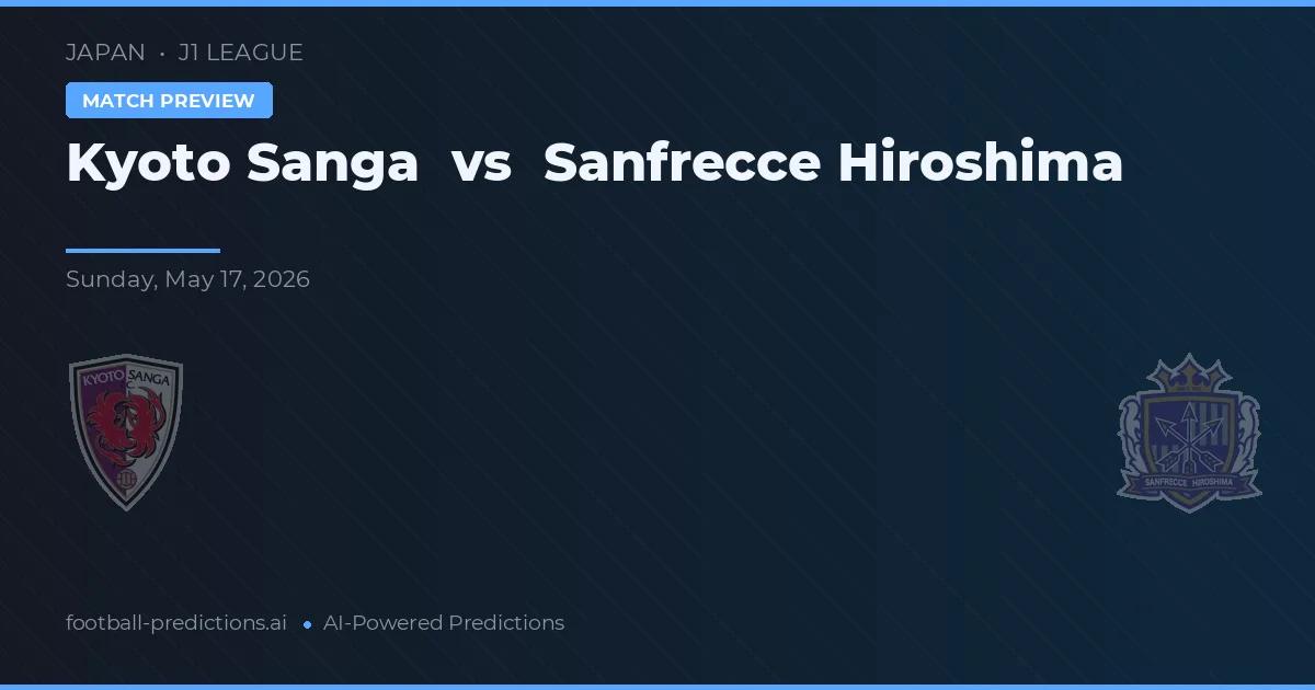 Kyoto Sanga vs Sanfrecce Hiroshima — matchtips och förhandstitt