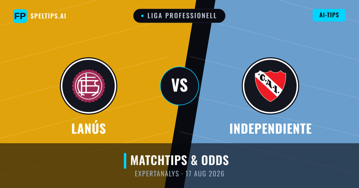 Lanús vs Independiente — matchtips och förhandstitt