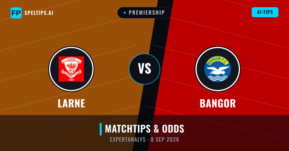 Larne vs Bangor — matchtips och förhandstitt