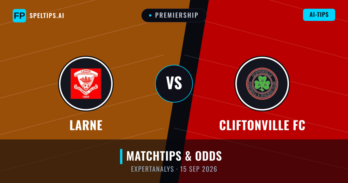 Larne vs Cliftonville FC — matchtips och förhandstitt