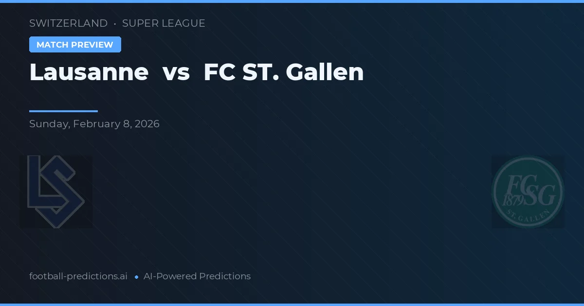 Lausanne vs FC St. Gallen — matchtips och förhandstitt