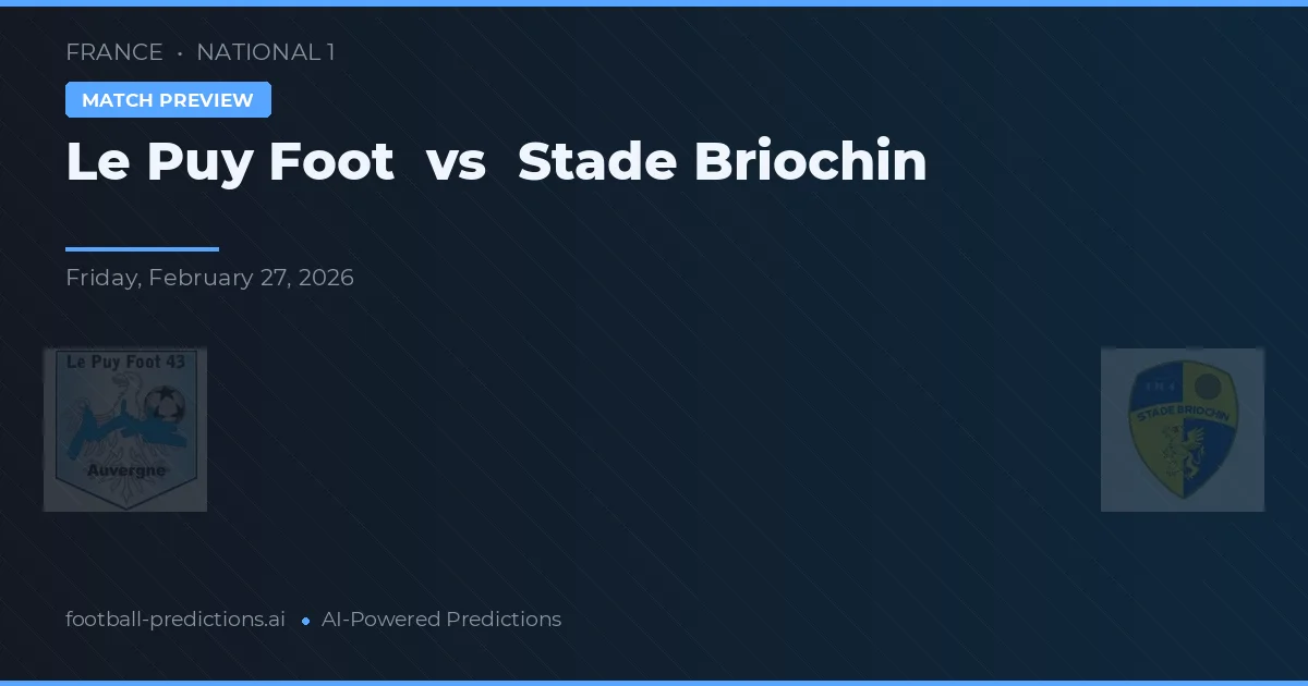 Le Puy Foot vs Stade Briochin — matchtips och förhandstitt