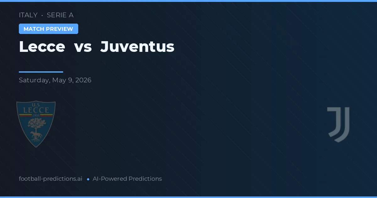 Lecce vs Juventus — matchtips och förhandstitt