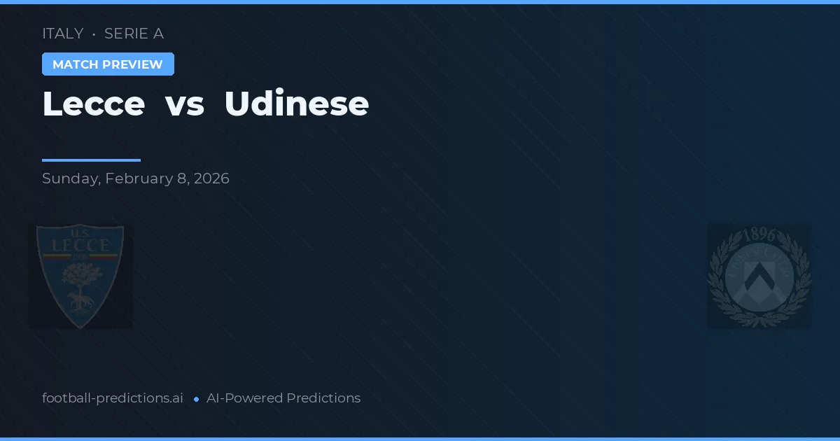 Lecce vs Udinese — matchtips och förhandstitt