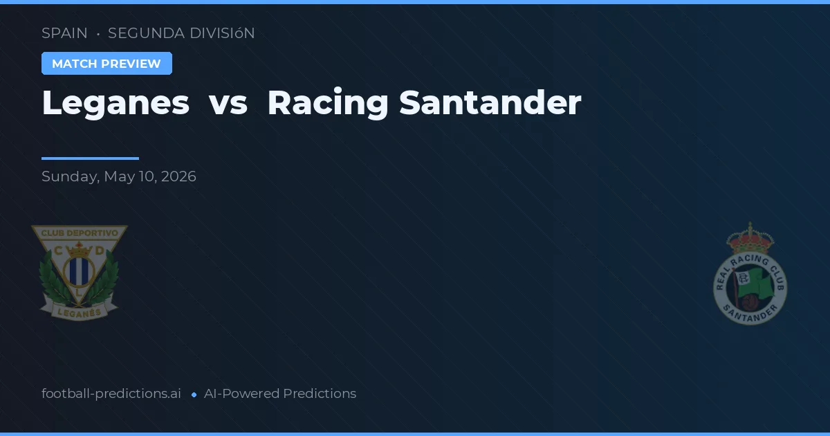 Leganés vs Racing Santander — matchtips och förhandstitt
