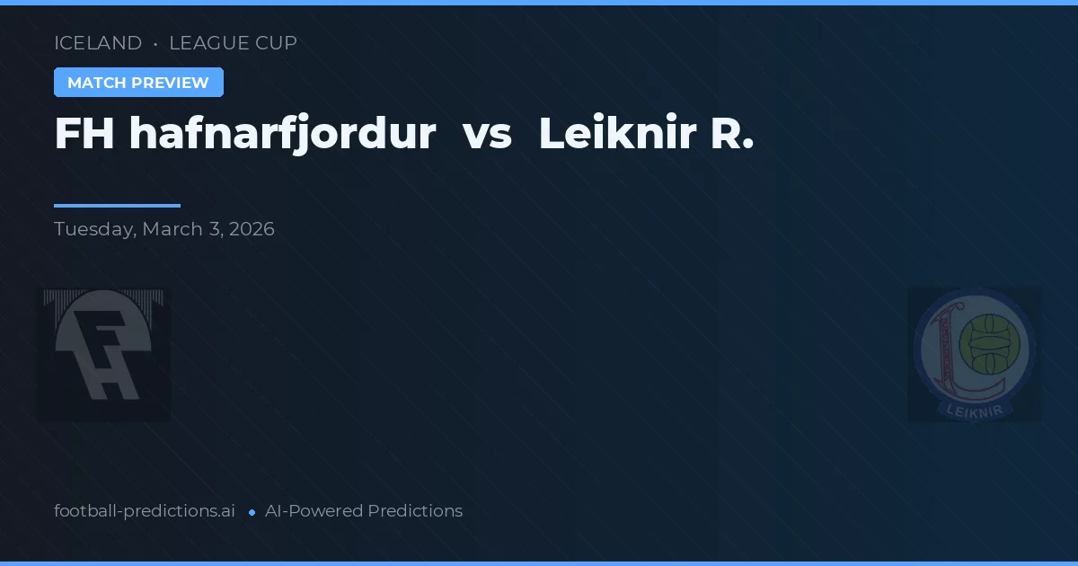 FH Hafnarfjörður vs Leiknir R. — matchtips och förhandstitt