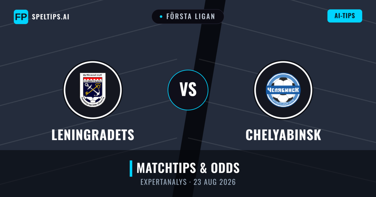 Leningradets vs Chelyabinsk — matchtips och förhandstitt