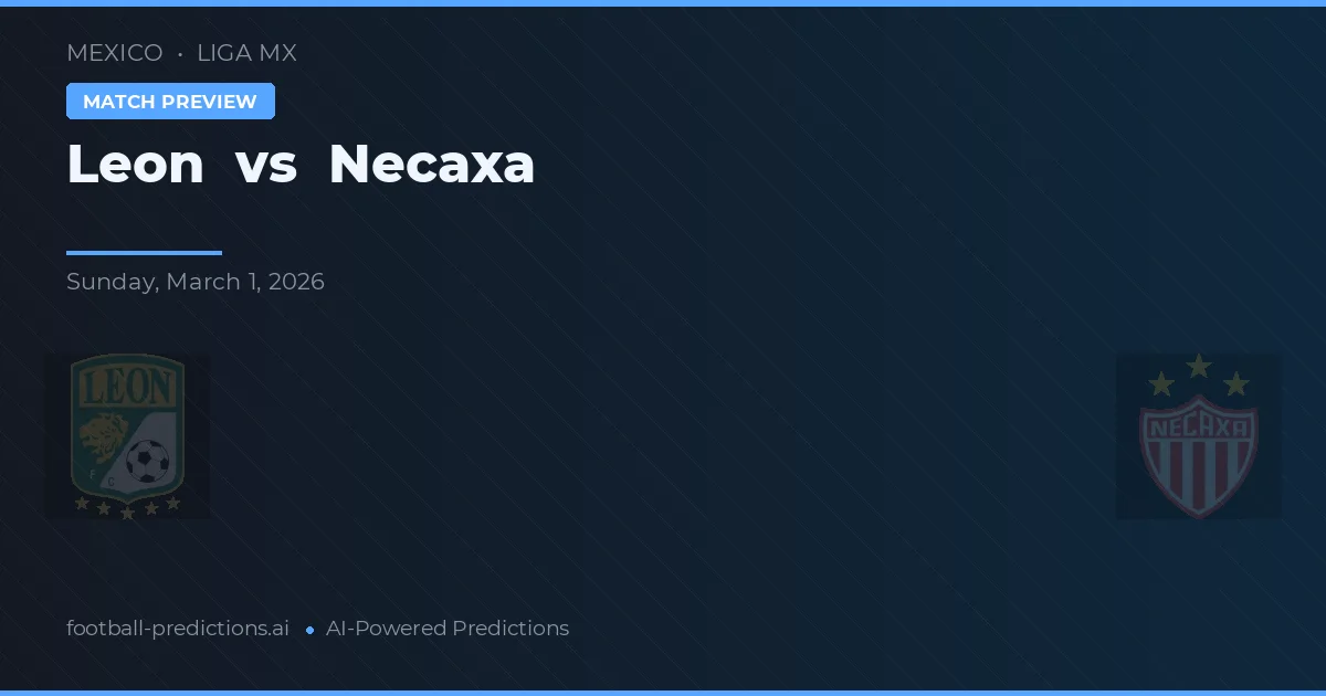 Leon vs Necaxa — matchtips och förhandstitt