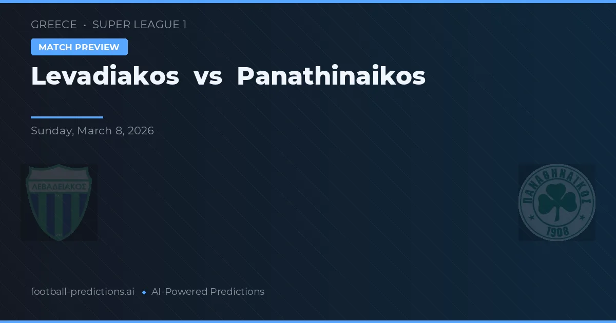 Levadiakos vs Panathinaikos — matchtips och förhandstitt