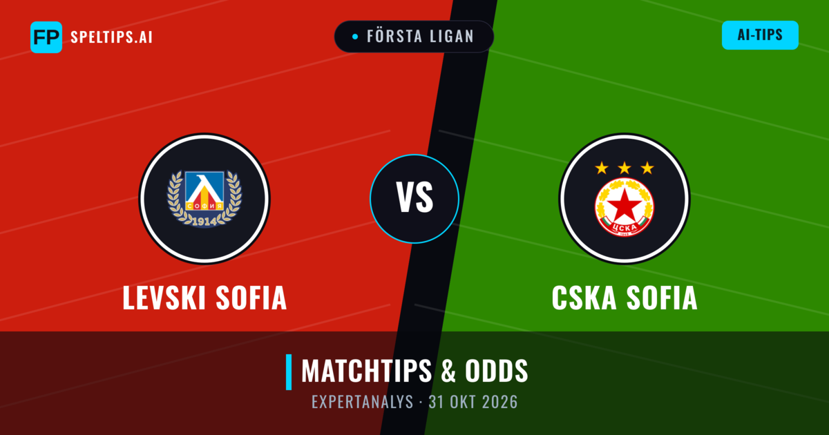 Levski Sofia vs CSKA Sofia — matchtips och förhandstitt