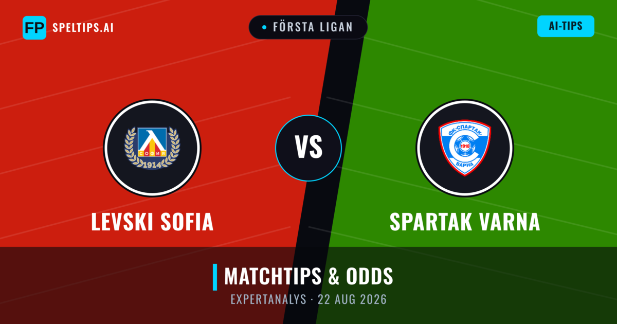 Levski Sofia vs Spartak Varna — matchtips och förhandstitt