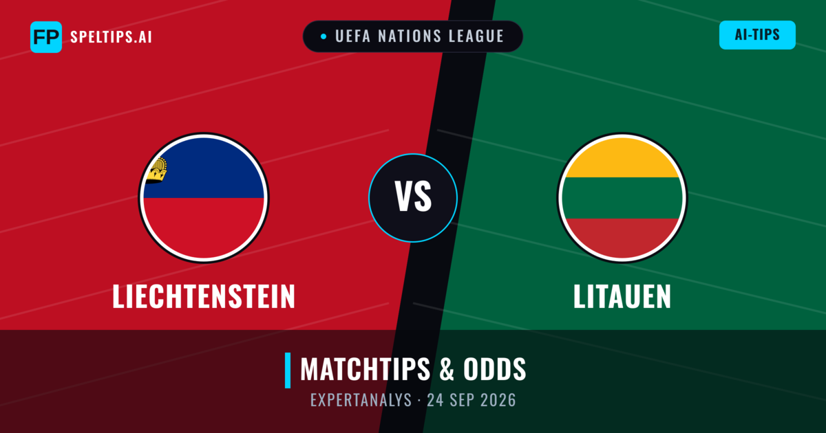Liechtenstein vs Litauen — matchtips och förhandstitt