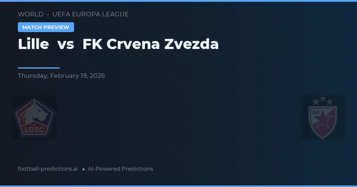 Lille vs FK Crvena Zvezda — matchtips och förhandstitt