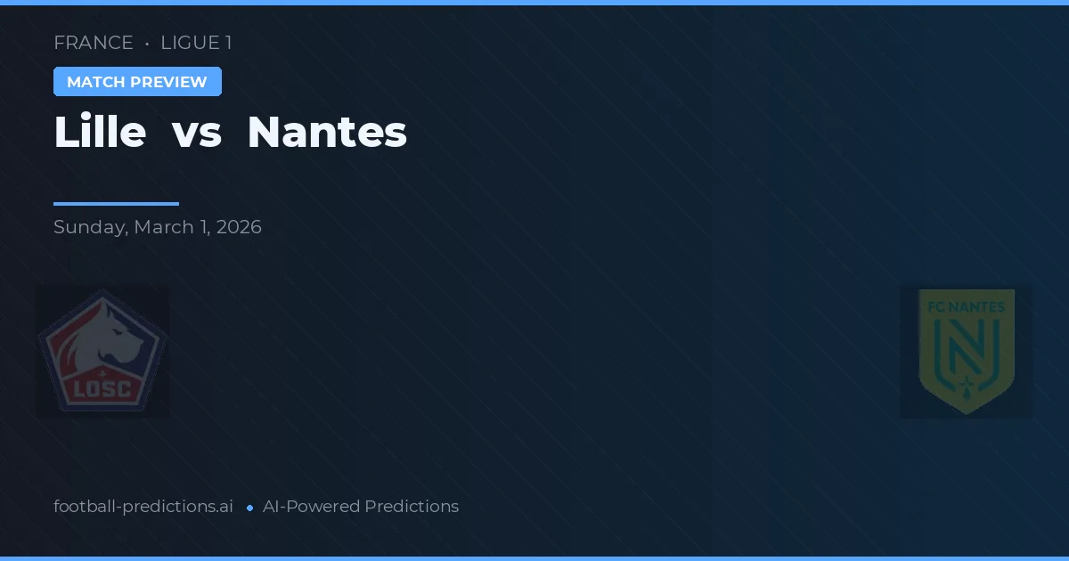 Lille vs Nantes — matchtips och förhandstitt