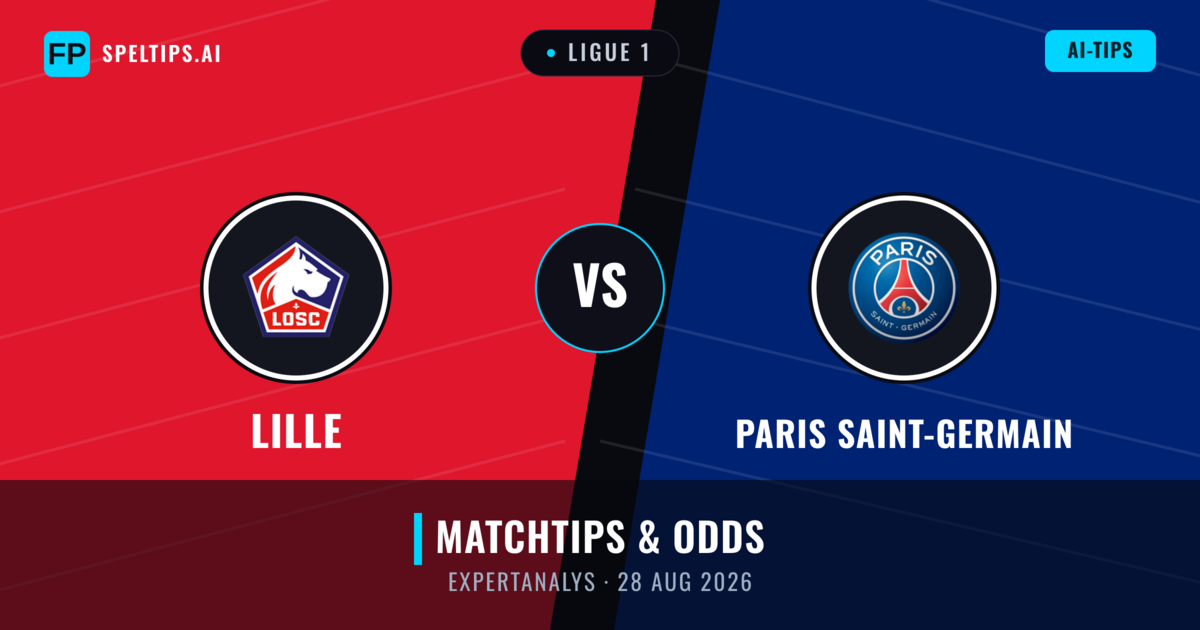 Lille vs Paris Saint-Germain — matchtips och förhandstitt