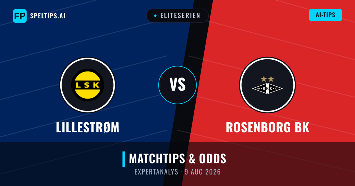 Lillestrøm vs Rosenborg BK — matchtips och förhandstitt