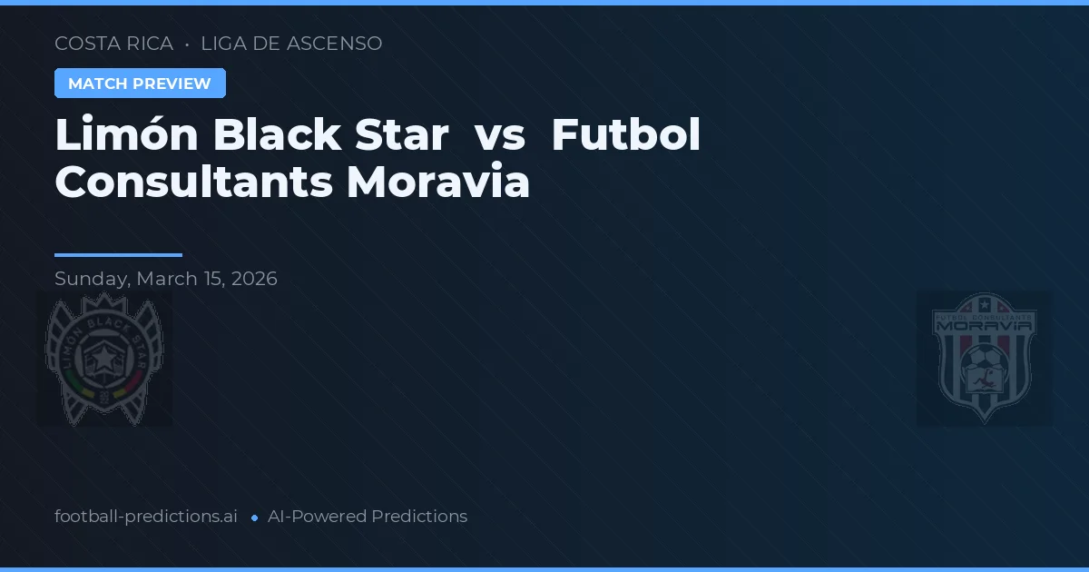 Limón Black Star vs Futbol Consultants Moravia — matchtips och förhandstitt