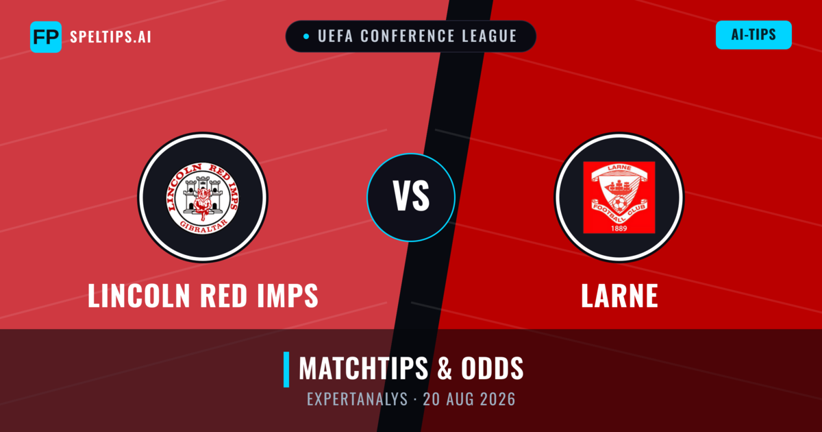Lincoln Red Imps vs Larne — matchtips och förhandstitt