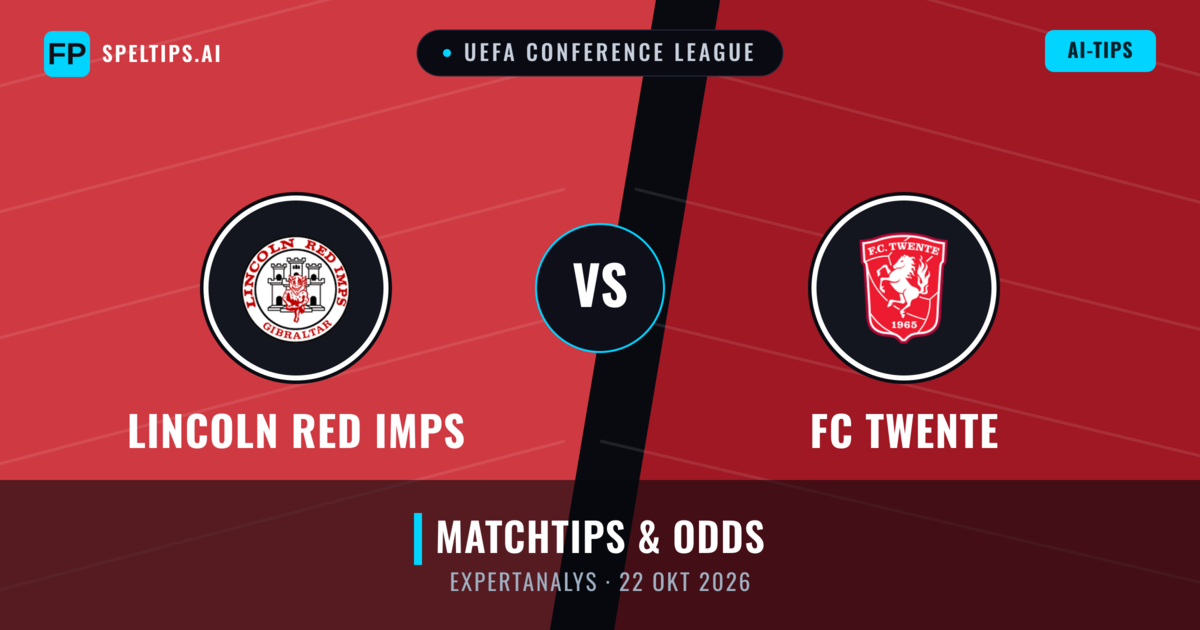 Lincoln Red Imps vs FC Twente — matchtips och förhandstitt