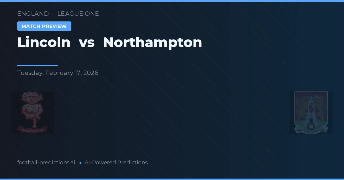 Lincoln vs Northampton — matchtips och förhandstitt