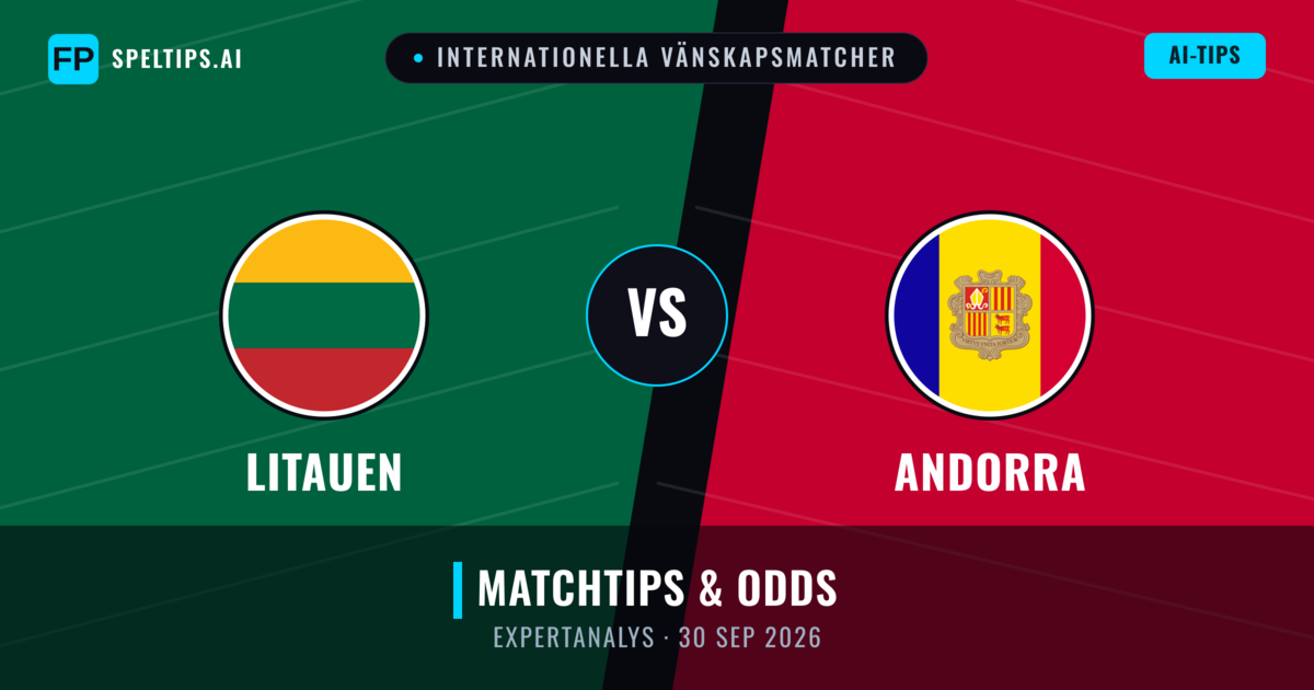 Litauen vs Andorra — matchtips och förhandstitt