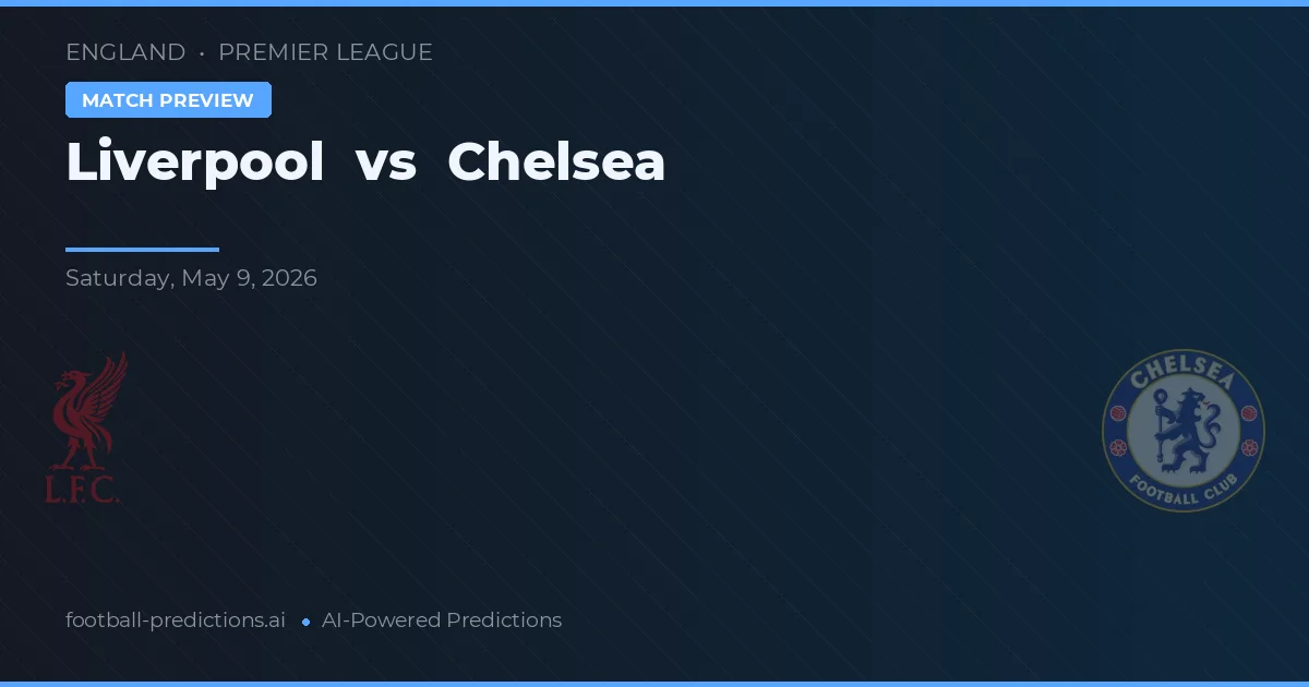 Liverpool vs Chelsea — matchtips och förhandstitt