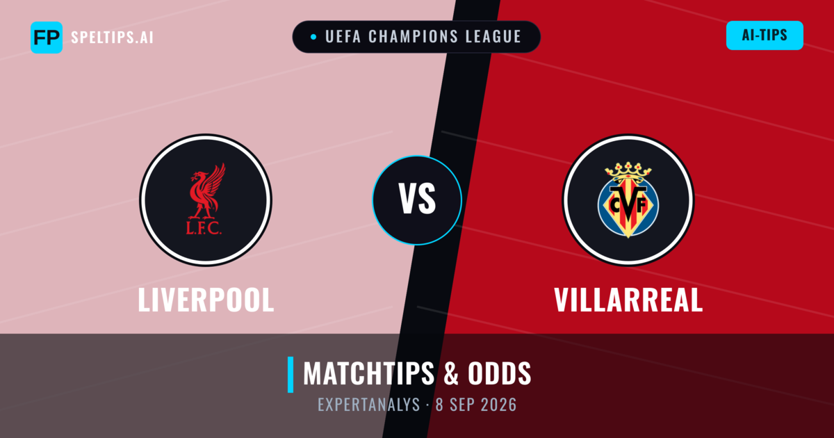 Liverpool vs Villarreal — matchtips och förhandstitt