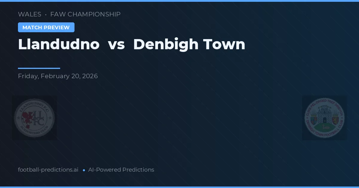 Llandudno vs Denbigh Town — matchtips och förhandstitt