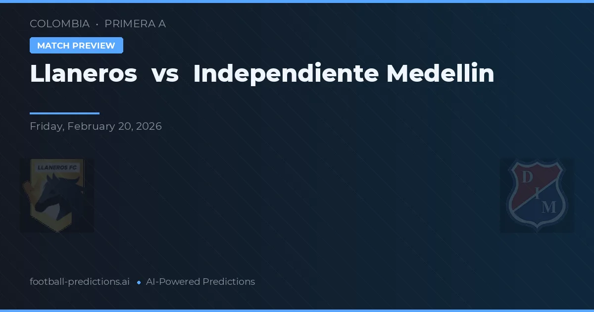 Llaneros vs Independiente Medellín — matchtips och förhandstitt
